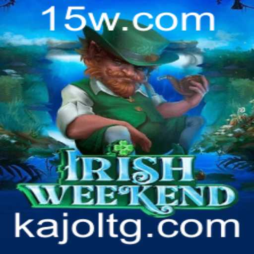 Descubra o Mundo Empolgante do IrishWeekend e Sua Conexão com 12bet